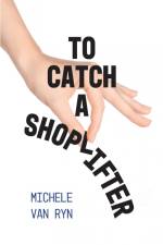 To Catch A Shoplifter af Michele van Ryn