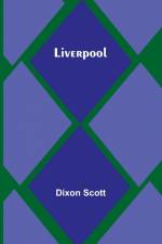 Liverpool af Dixon Scott