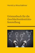 Urintestbuch für die Geschlechtsidentitätsfeststellung af Herold Zu Moschdehner