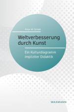 Weltverbesserung durch Kunst af Peter W. Schatt
