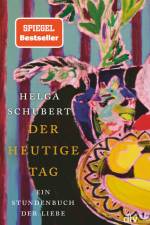 Der heutige Tag af Helga Schubert