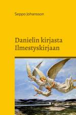 Danielin kirjasta Ilmestyskirjaan af Seppo Johansson