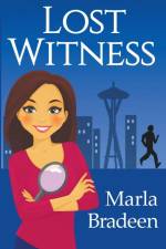 Lost Witness af Marla Bradeen