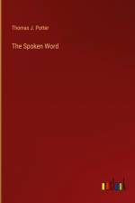 The Spoken Word af Thomas J. Potter