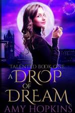 A Drop Of Dream af Amy Hopkins