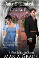 Darcy and Elizabeth: Christmas 1811: Pride and Prejudice behind the scenes af Maria Grace