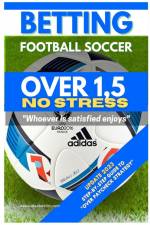 Betting Football Soccer OVER 1,5 NO STRESS af Alexbettin