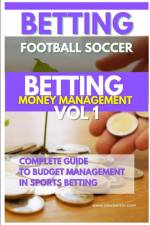 Betting Football Soccer BETTING MONEY MANAGEMENT VOL 1 af Alexbettin