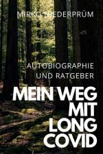 Mein Weg mit Long Covid af Mirko Niederprüm
