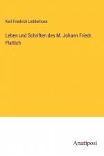 Leben und Schriften des M. Johann Friedr. Flattich af Karl Friedrich Ledderhose
