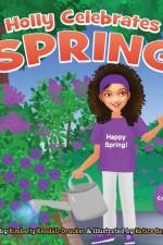Holly Celebrates Spring af Kimberly Kendall-Drucker