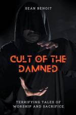Cult of the Damned af Sean Benoit