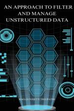 An approach to filter and manage unstructured data af Rao Gunisetti Triupathi