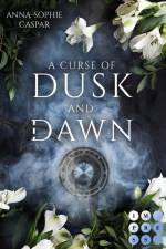 A Curse of Dusk and Dawn. Herzenspakt af Anna-Sophie Caspar