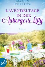 Lavendeltage in der Auberge de Lilly af Marion Stieglitz