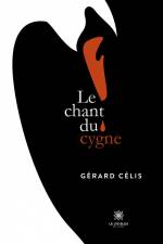 Le chant du cygne af Gérard Célis