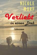 Verliebt in einen Dieb af Nicole Morf