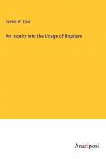 An Inquiry into the Usage of Baptism