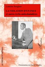 La violation d'un pays et autres écrits anticolonialistes af Lamine Senghor