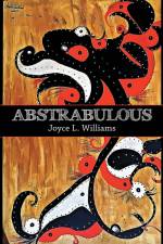 Abstrabulous af Joyce L. Williams