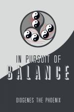 In Pursuit of Balance af Diogenes the Phoenix