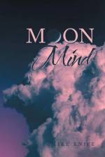 Moon Mind af Ike Knife