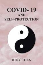 Covid- 19 and Self-Protection af Judy Chen