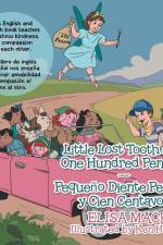 Little Lost Tooth and One Hundred Pennies - Pequeño Diente Perdido Y Cien Centavos af Elisa Mack