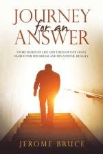 Journey for an Answer af Jerome Bruce