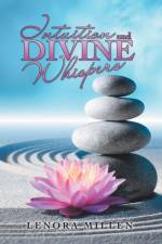 Intuition and Divine Whispers af Lenora Millen