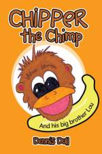 Chipper the Chimp af Dennis Dull