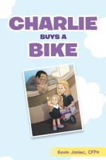 Charlie Buys a Bike af Kevin Janiec CFP®