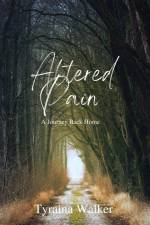 Altered Pain af Tyraina Walker