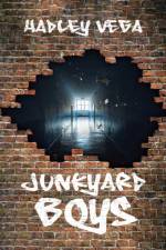 Junkyard Boys af Hadley Vega