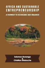 Africa and Sustainable Entrepreneurship af Christian Ehiobuche