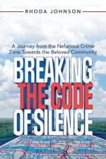 Breaking the Code of Silence af Rhoda Johnson