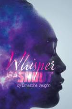 Whisper Is a Shout af Ernestine Vaughn