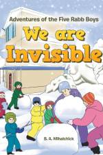 We Are Invisible af B. A. Mihalchick