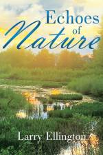 Echoes of Nature af Larry Ellington