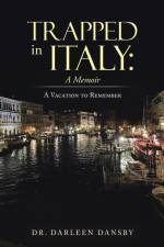 Trapped in Italy af Darleen Dansby