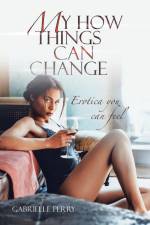 My How Things Can Change af Gabrielle Perry