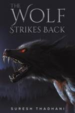 The Wolf Strikes Back af Suresh Thadhani