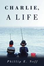 Charlie, a Life af Phillip E. Neff