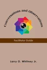 Conversations and Observations af Larry O. Whitney Jr.