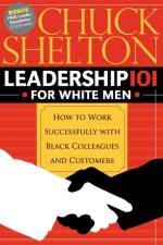 Leadership 101 for White Men af Chuck Shelton