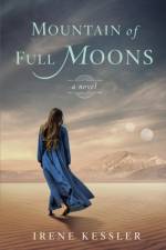 Mountain of Full Moons af Irene Kessler