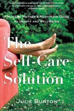 The Self-Care Solution af Julie Burton