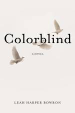 Colorblind af Leah Harper Bowron