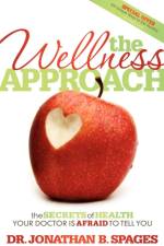 The Wellness Approach af Jonathan B Spages