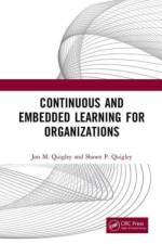 Continuous and Embedded Learning for Organizations af Jon M. Quigley